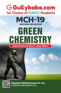 IGNOU MCH 19 Green Chemistry | Help Book/Guide Book Including Previous Year Solved Question Paper & Guess Paper with Exam Notes (ENG) | by Gullybaba