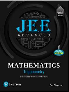 JEE Advanced Mathematics - Trigonometry'25 |2000+ Problems with Solutions | JEE 2013-2024 Questions|1 e - Pearson