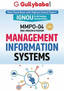 Gullybaba IGNOU MBAOM 4th Sem MMPO-04 Management Information Systems in English - Latest Edition IGNOU Help Book with Solved Previous Year's Question Papers and Important Exam Notes