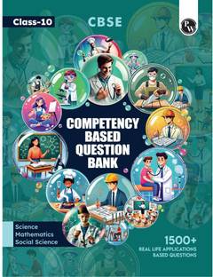 Cbse Class 10 Competency Based Question Bank | 1500+ Competitive Real Life Application Based Questions | Chapter Wise | Science, Social Science & Mathematics