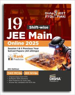 19 Shift-wise JEE Main Online 2025 Sessions I & II Previous Year Solved Papers (All sittings) with Rank Predictor 4th Edition | PYQs for Physics, Chemistry & Mathematics | Mock Tests