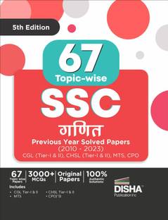 63 Ssc Ganit Previous Year Topic-Wise Solved Papers (2010 - 2023) - Cgl, Chsl, Mts, CPO | 2400+ Mathematics Pyqs