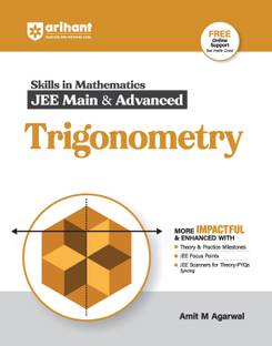 Arihant Skills in Mathematics for JEE Main & Advanced- Trigonometry Fully revised with Theory and Practice Milestones, JEE Focus Points, JEE Scanner for Theory-PYQs Syncing For Exam Exam 2025-26