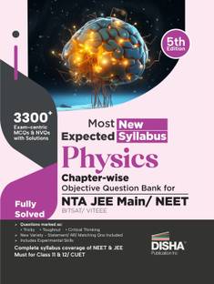 Disha Most Expected New Syllabus Physics Chapter-wise Objective Question Bank for NTA JEE Main/ NEET/ BITSAT/ VITEEE 5th Edition | Based on Previous Year Questions PYQs | Useful for CBSE 11/ 12 & CUET