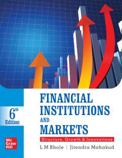 Financial Institutions and Markets  - Structure, Growth & Innovations