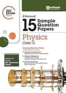 Arihant ISC Sample Question Papers Class 12 Physics Book for 2024 Board Exam