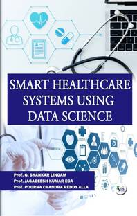 SMART HEALTHCARE SYSTEMS USING DATA SCIENCE