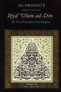 Al-Ghazali’s Adapted Summary of Ihya Ulum al-Din