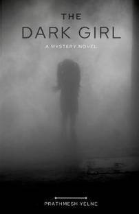 The Dark Girl  - A Mystery Novel