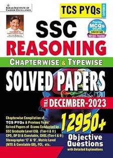Kiran SSC TCS PYQs Reasoning Chapterwise & Typewise Solved Papers TCS PYQs of Cgl Tier 1;Cgl Tier 2;CPO;Chsl;Dp Si;Dp Constable;Mts;Constable Gd  - Kiran SSC TCS PYQs Reasoning Chapterwise & Typewise Solved Papers 12950+ Till - Date TCS PYQs of Cgl Tier 1;Cgl Tier 2;CPO;Chsl;Dp Si;Dp Constable;Mts;Constable Gd Covered 4606