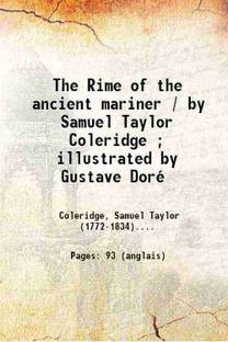 The Rime of the ancient mariner / by Samuel Taylor Coleridge ; illustrated by Gustave Doré 1876 [Hardcover]