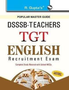 DSSSB: Teachers TGT English Recruitment Exam Guide 2025 Edition