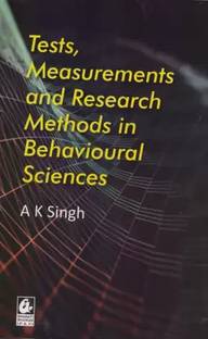 TESTS, MEASUREMENTS AND RESEARCH METHODS IN BEHAVIOURAL SCIENCES