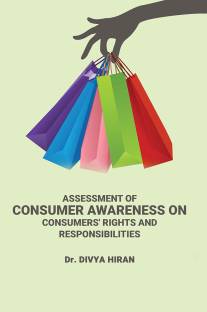 ASSESSMENT OF CONSUMER AWARENESS ON CONSUMERS' RIGHTS AND RESPONSIBILITIES