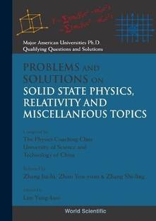 Problems And Solutions On Solid State Physics, Relativity And Miscellaneous Topics