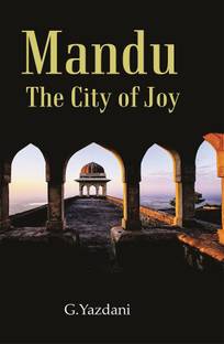Mandu : The City Of Joy
