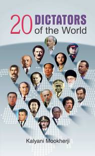 20 Dictators of the World  - 20 Dictators of the World: Rise, Rule, and Impact on History