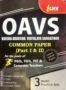 OAVS ODISHA ADARSHA VIDYALAYA SANGATHAN COMMON PAPER PART I & II FOR THE POSTS OF PGTs, TGTs, PET & COMPUTER TEACHERS ICARE PUBLICATIONS