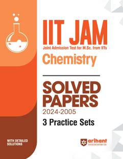 (Old Edition) Arihant IIT JAM (Joint Admission test for M. Sc. From IITs) - Chemistry Solved Papers (2024-2005) and 3 Practice Sets