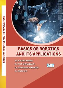 BASICS OF ROBOTICS AND ITS APPLICATIONS