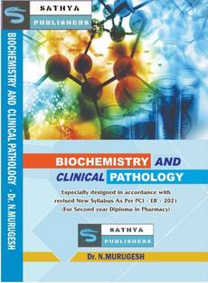 Biochemistry & Clinical Pathology (For Second Year Diploma in Pharmacy,ER 2021)
