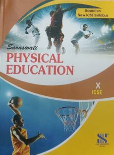 SARASWATI ICSE PHYSICAL EDUCATION CLASS-X