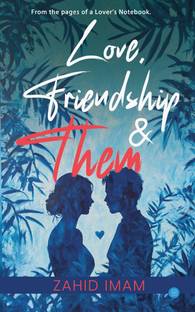 Love, Friendship & Them