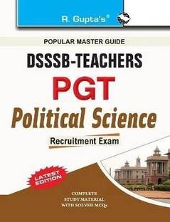 DSSSB: Teachers (PGT) Political Science Recruitment Exam Guide 2025 Edition