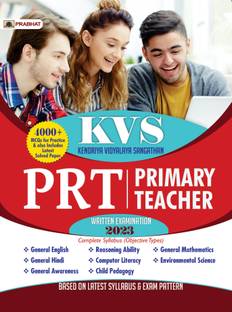 Kvs Kendriya Vidyalaya Sangathan Prt Primary Teacher Written Examination 2023 (Complete Syllabus) Guidebook