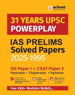 Arihant 31 Years UPSC Powerplay IAS Prelims Solved Papers (2025–1995) | GS Paper 1 and CSAT Paper 2 | Chapterwise, Topicwise with 3500+ Revision Bullets, Trend Analysis and Detailed Explanations | For Exam 2025