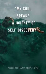 "My Soul Speaks: A Journey of Self-Discovery"