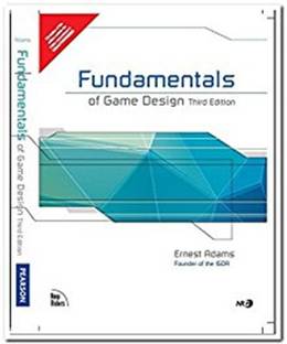 Fundamentals of Game Design 3 Edition