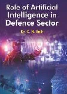 Role of Artificial Intelligence in Defence Sector
