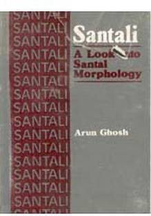 Santali:A Look into Santal Morphology