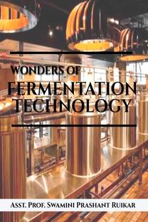 WONDERS OF FERMENTATION TECHNOLOGY  - YOUNG WRITERS GROUP