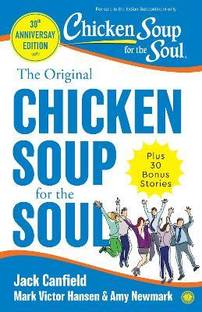 The Original Chicken Soup For the Soul - 30th Anniversary Edition