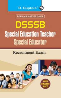 DSSSB: Special Education Teacher/Special Educator Recruitment Exam Guide 2026 Edition