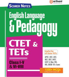 Arihant Scorer Notes: Study guide for English Language & Pedagogy CTET & TETs Class I-VIII | Fully Revised Edition