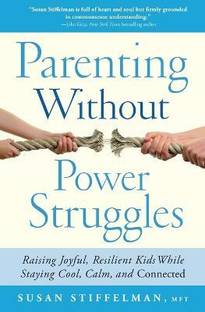 Parenting Without Power Struggles