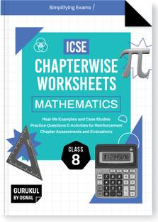Gurukul By Oswal Mathematics Chapterwise Worksheets ICSE Class 8 For Exam 2026  - Real Life Questions, Practice Questions, Activities, Case Studies, Chapter Assessment