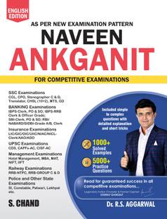 Naveen Ankganit For Competitive Exams 2025 | 1000+ Solved Examples PYQ | 5000+ Practice Questions | Maths Book For Exam SSC CGL CHSL, UPSC, Bank RBI, SBI PO, Clerk, Police SI, Constable, RRB | In English