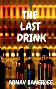 The last drink