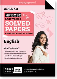 Gurukul By Oswal HPBOSE English Last 10 Years Solved Papers for HP Board Class 12 Exam 2025 : Board Solved Papers 2018 - 2024, Latest Syllabus, Practice Resources, Expert Solutions