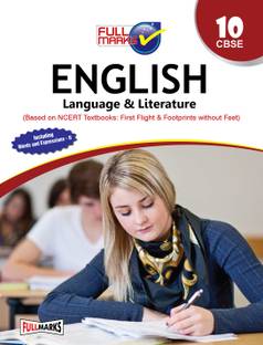 English Language & Literature (Based on NCERT Textbooks: First Flight & Footprints without Feet) Class 10 CBSE (2023-24)  - Full Marks English Language & Literature Support Book for Class 10 | Based on NCERT Textbooks | Includes Objective Type Question Bank | For CBSE 2025 Board Exams | NCERT Solutions | Reference Books | Help Books | Chapterwise Solutions | Study Material