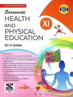 Saraswati Health and Physical Education Class 11 (Latest Updated Revised 2025 Edition of VK Sharma Class 11 Physical Education for CBSE 2025-26 Examinations) with 1 Disc