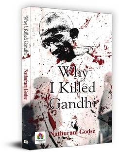 Why I Killed Gandhi?  - Best Book to Read by Nathuram Godse