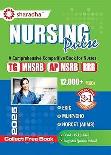 Nursing Pulse-A Comprehensive Competitive Book For Nurses(TG MHSRB, AP MSRB, RRB) Including 12000+ MCQ's Latest Edition