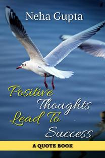 Positive Thoughts Lead To Success