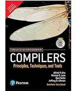 Compilers: Principles, Techniques, and Tools, Updated 2e  - Compilers: Principles, Techniques, and Tools, Updated 2 EDITION