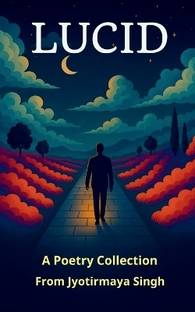 Lucid  - A poetry collection